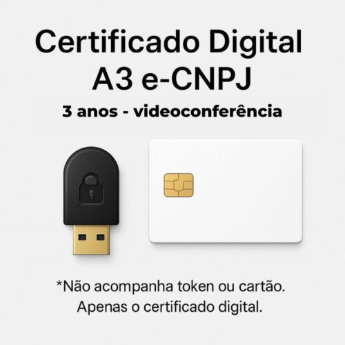 Certificado Digital A3 e-CNPJ 3 Anos – Emissão Online por Videoconferência