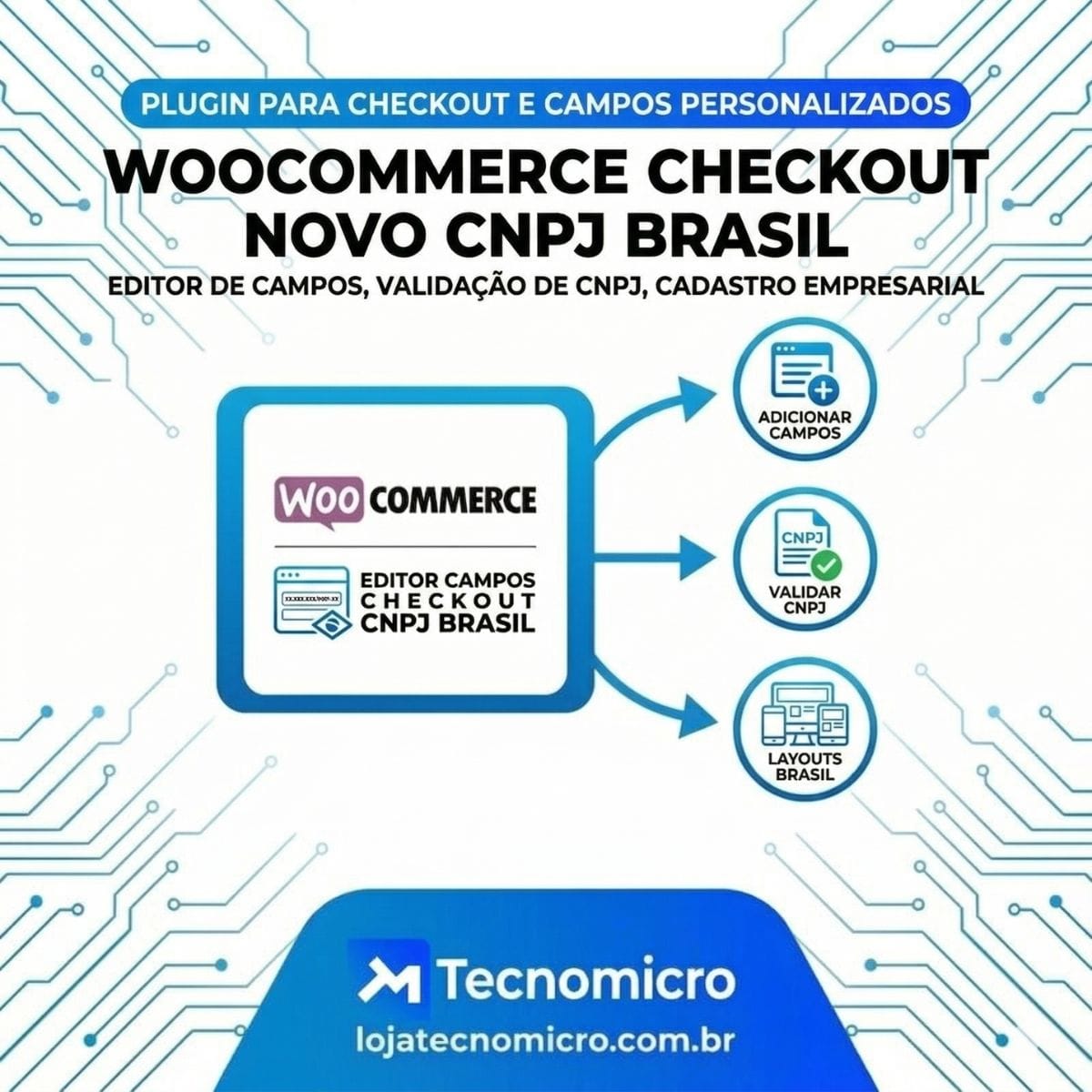 Editor Campos Checkout Woocomerce Novo CNPJ Brasil Editor Campos Checkout Woocomerce Novo CNPJ Brasil